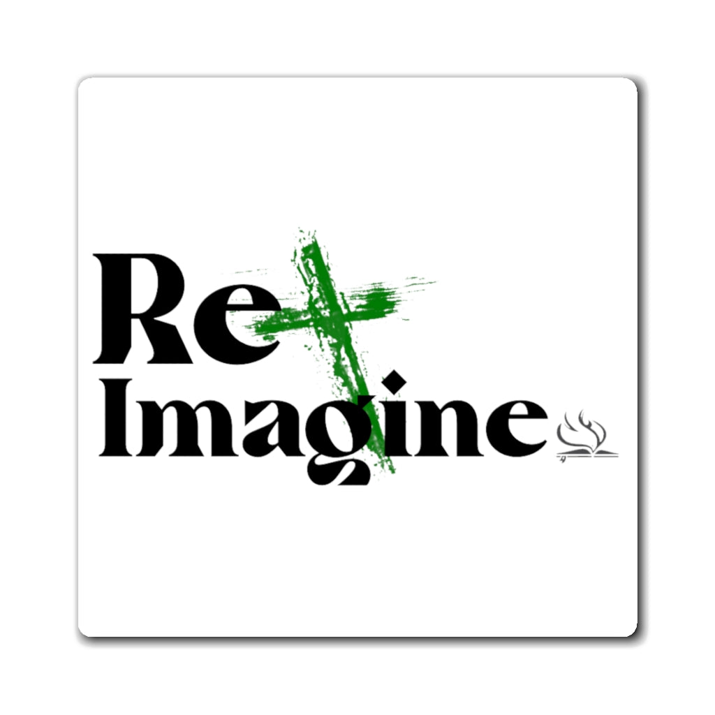 ReImagine Magnet